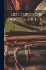 Erzgebirgische Dorfgeschichten af August Wildenhahn
