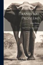 Transvaal Problems af Lionel Phillips
