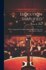 Elocution Simplified af Walter K Fobes