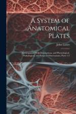 A System of Anatomical Plates af John Lizars
