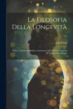 La Filosofia Della Longevità ... af Jean Finot