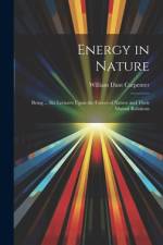 Energy in Nature af William Dant Carpenter