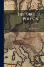 Histoire De Pologne; Volume 1 af Joachim Lelewel