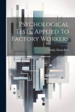 Psychological Tests, Applied To Factory Workers af Emily Thorp Burr