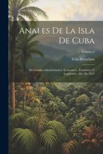 Anales De La Isla De Cuba af FÃ©lix Erenchun