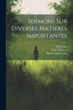 Sermons Sur Diverses Matieres Importantes af John Tillotson