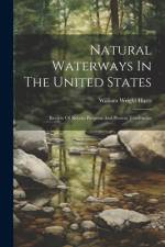 Natural Waterways In The United States af William Wright Harts