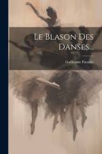 Le Blason Des Danses... af Guillaume Paradin