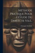 Méthode Pratique Pour L'étude Du Dialecte Vili... af Christophe Marichelle