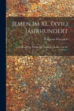 Jemen im XL. (xvii.) Jahrhundert