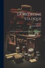 La Médecine Statique af Santorio Santorio