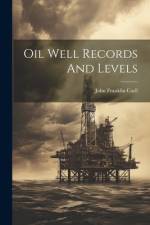 Oil Well Records And Levels af John Franklin Carll