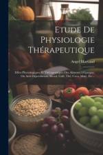 Etude De Physiologie Thérapeutique af Angel Marvaud