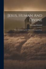 Jesus, Human And Divine af Hastings Rashdall