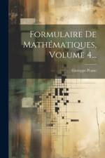 Formulaire De Mathématiques, Volume 4... af Giuseppe Peano