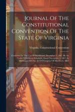 Journal Of The Constitutional Convention Of The State Of Virginia af Virginia Constitutional Convention