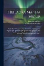 Heilagra Manna Søgur af Carl Rikard Unger