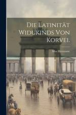 Die Latinität Widukinds von Korvei. af Max Herrmann
