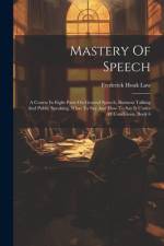 Mastery Of Speech af Frederick Houk Law