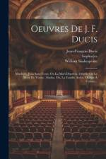 Oeuvres De J. F. Ducis af Jean-FranÃ§ois Ducis