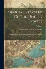Official Register Of The United States
