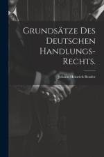 Grundsätze des deutschen Handlungs-Rechts. af Johann Heinrich Bender