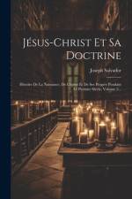 Jésus-christ Et Sa Doctrine af Joseph Salvador