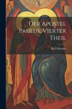 Der Apostel Paulus, Vierter Theil af Karl Schrader