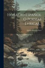 Horacio Español O Poesias Lyricas... af Quinto Horacio Flaco