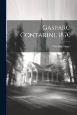 Gasparo Contarini, 1870 af Theodor Brieger