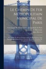 Le Chemin De Fer Métropolitain Municipal De Paris af Jules Hervieu