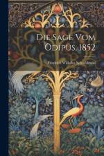 Die Sage vom Ödipus, 1852
