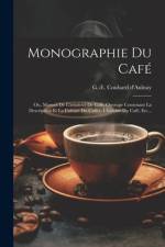Monographie Du Café af G -E Coubard D'Aulnay