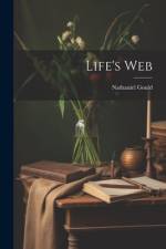 Life's Web af Nathaniel Gould