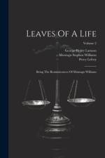 Leaves Of A Life af Montagu Stephen Williams