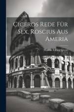 Ciceros Rede für Sex, Roscius aus Ameria af Marcus Tullius Cicero