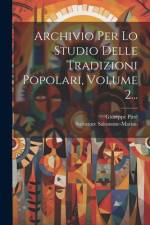 Archivio Per Lo Studio Delle Tradizioni Popolari, Volume 2... af Giuseppe PitrÃ¨