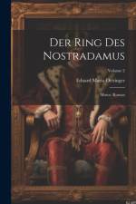 Der Ring Des Nostradamus af Eduard Maria Oettinger