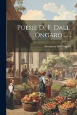 Poesie Di F. Dall' Ongaro ...... af Francesco Dall'ongaro