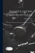 Manipulations Hydroplastiques af Alfred Roseleur