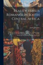 Reality Versus Romance In South Central Africa