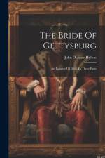 The Bride Of Gettysburg af John Dunbar Hylton