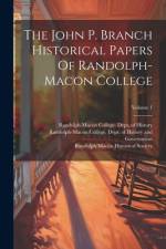 The John P. Branch Historical Papers Of Randolph-macon College; Volume 1 af Randolph-Macon Historical Society