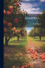 Ananas... af Paul Hubert