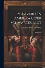 Sclaverei In Amerika Oder Schwarzes Blut
