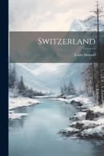 Switzerland af Louis Simond