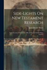 Side-lights On New Testament Research af James Rendel Harris