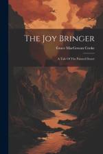 The Joy Bringer af Grace Macgowan Cooke