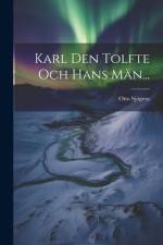 Karl Den Tolfte Och Hans Män... af Otto SjÃ¶gren