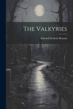 The Valkyries af Edward Frederic Benson